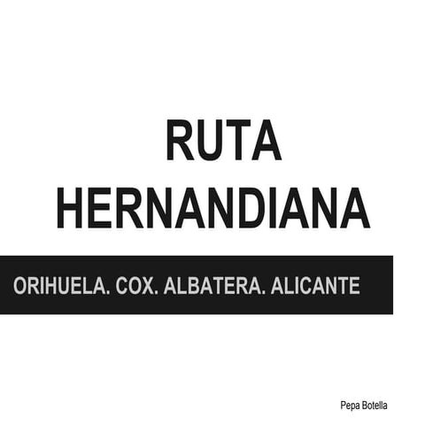 RUTA HERNANDIANA