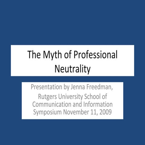 Myth of Professional Neutrality | PPT
