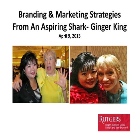 Rutgers Presentation-Branding & Marketing
