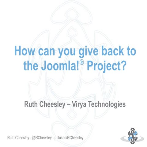 Ruth Cheesley - Joomla!Day UK - Giving back to Joomla!