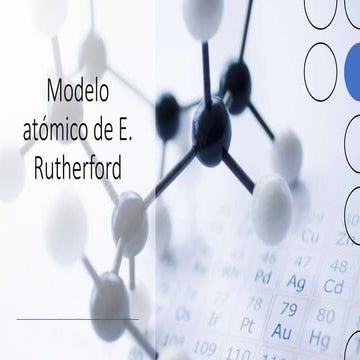 Modelo Atómico de Rutherford | PPTX