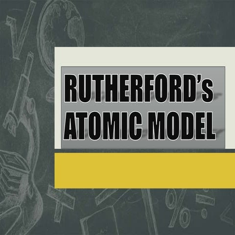 Rutherford’s atomic model