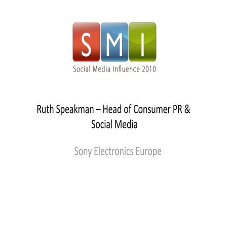 Ruth Speakman from Sony Europe at Social Media Influence conference