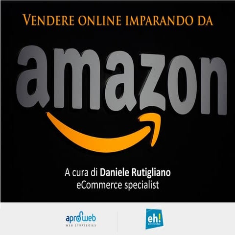 Vendere online imparando da Amazon