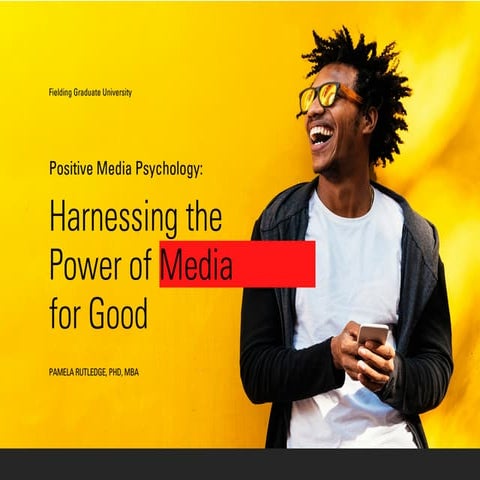 Positive Media Psychology: Harnessing the Power of Media for Good