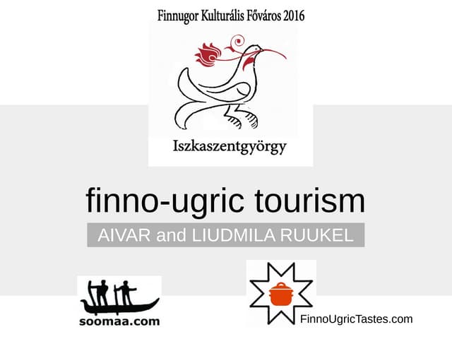 Finno-Ugric Tourism . Vision and Co...