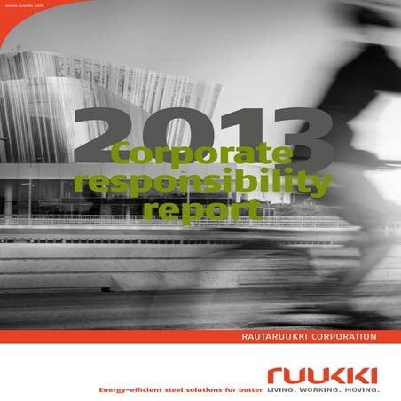 Ruukki corporate responsibility report 2013