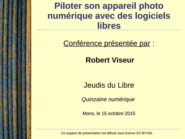 Piloter son appareil photo  numérique avec des logiciels  libres