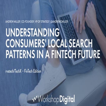 Understanding Consumers' Local Search Patterns in a FinTech Future
