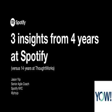 [Yow! 2019] 3 insights from 4 years at Spotify