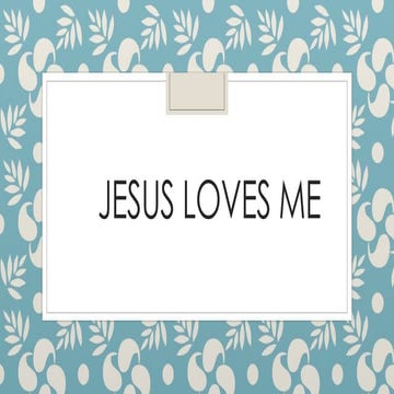 Yes, Jesus Loves Me