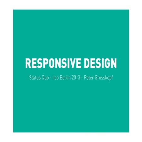 Responsive Design by Peter Grosskopf