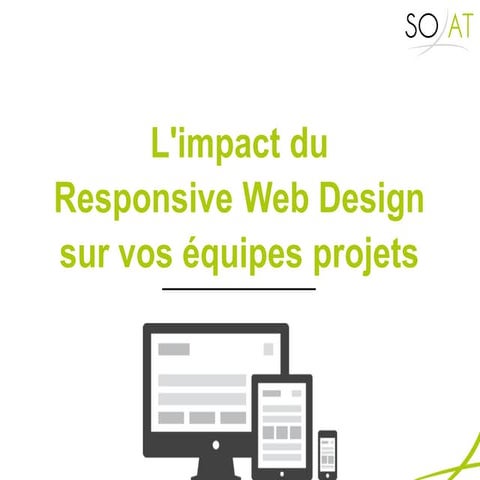 L'impact du Responsive Web Design sur vos équipes projet - Mathieu Parisot - ...