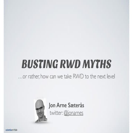 RWD myth busting @ Topconf