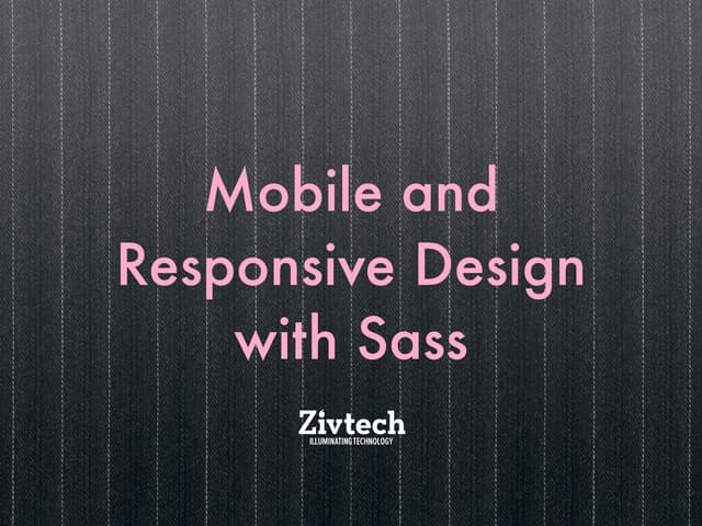 Mobile and Responsive Design with Sass