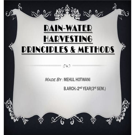 RAIN WATER HARVESTING