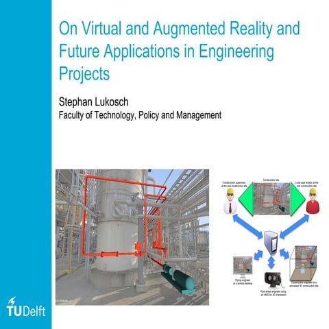 RWS AR and VR and engineering - Dr. Stephan G. Lukosch