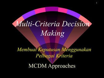 Multi criteria decision making