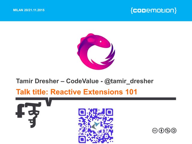 Rx 101   Codemotion Milan 2015 - Tamir Dresher