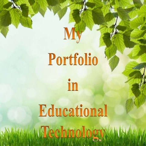 My Portfolio in Educational Technology (EDTECH 2) 