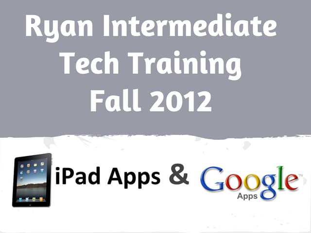Ryan apps and i pad staff training