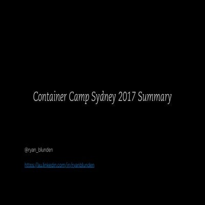Container Camp Sydney 2017 Summary