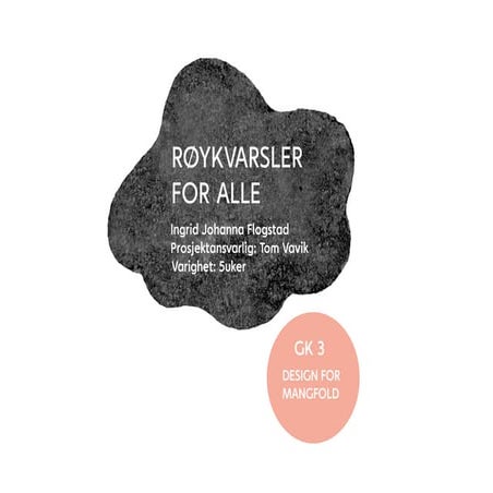 Røykvarsler for alle     av Ingrid Johanna Fløgstad