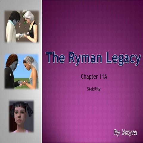 Ryman Legacy Chapter 11A