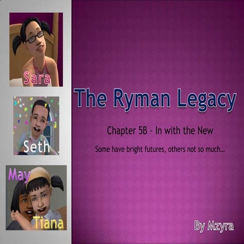 The Ryman Legacy Chapter 5B