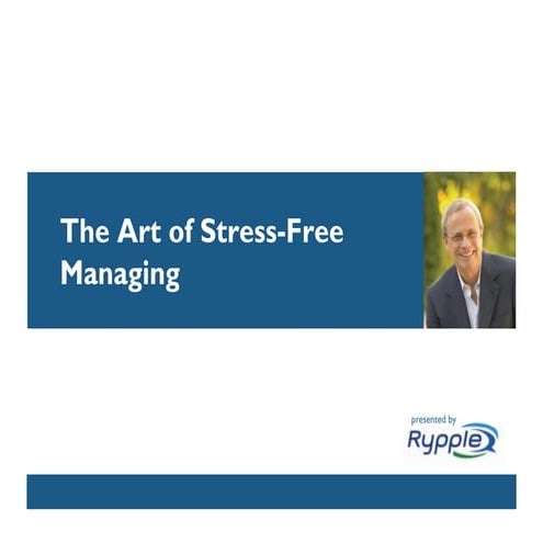 The Art of Stress-Free Managing