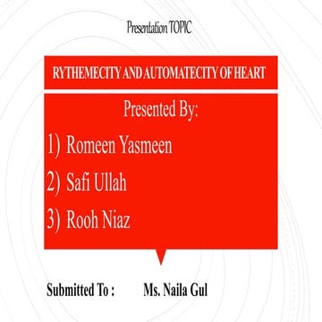 Rythemecity and automatecity of heart