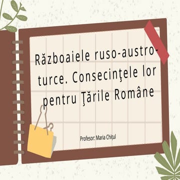 Războaiele ruso-austro-turce. Consecinţele lor pentru Ţările Române.pptx