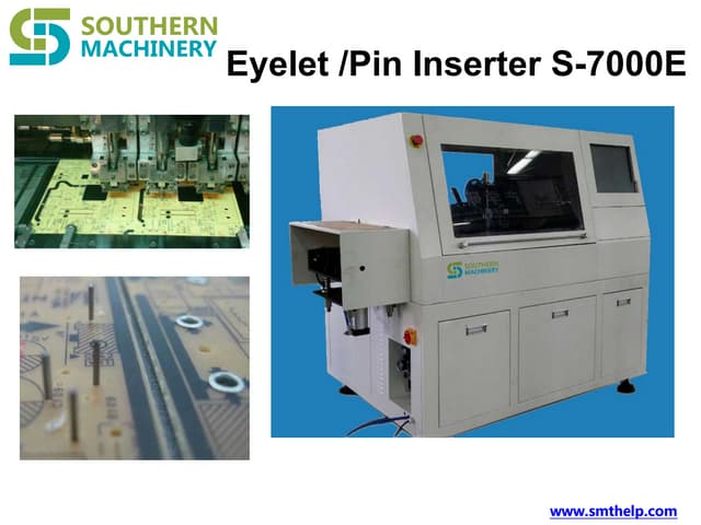 S 7000 e eyelet pin auto insertion machine for PCB assembly
