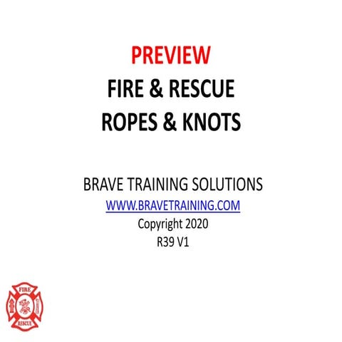 ROPES AND KNOTS FOR FIRE AND RESCUE