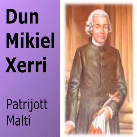 Dun Mikiel Xerri -qassis u  patrijott Malti