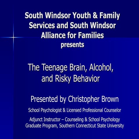 The Teenage Brain, Drinking & Risky Behavior - Part 1 in South Windsor, CT