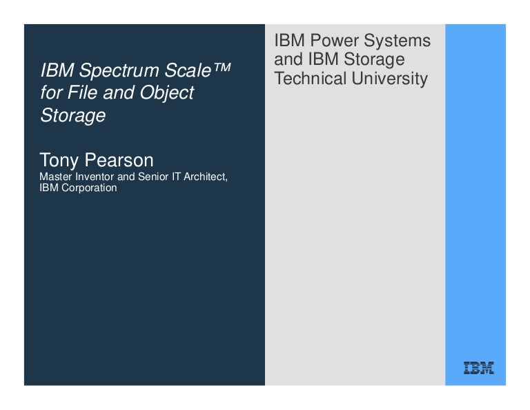 IBM Spectrum Scale for File and Object Storage