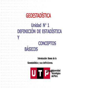 S01s01 Geoestadistica Semana 1 INTRODUCCION A LA GEOESTADISTICA