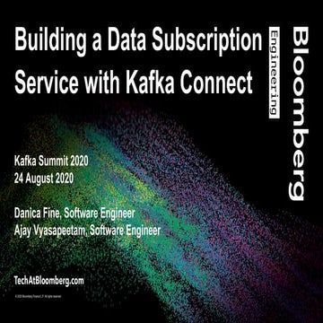 Building a Data Subscription Service with Kafka Connect (Danica Fine & Ajay V...