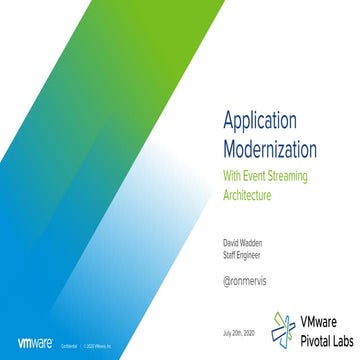 Application Modernization Using Event Streaming Architecture (David Wadden, V...