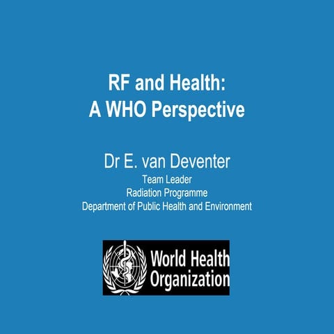 RF and Health: A WHO Perspective