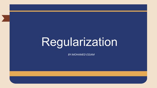 Regularization_BY_MOHAMED_ESSAM.pptx