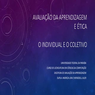 Avaliação da aprendizagem e ética...