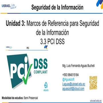 11- Unidad 3: Marcos de Referencia para Seguridad de la Información 3.3 PCI DSS