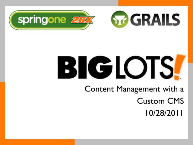 S1 2GX 2011 - Content Management with a Custom CMS 