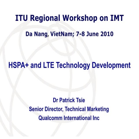 HSPA+ and LTE Technology Development