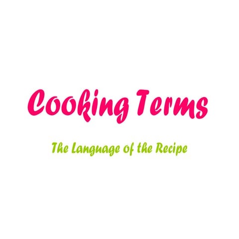 Food preparation terms | PPTX