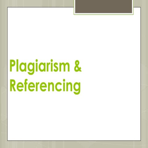 S1 plagiarism & referencing slideshare (no ex)