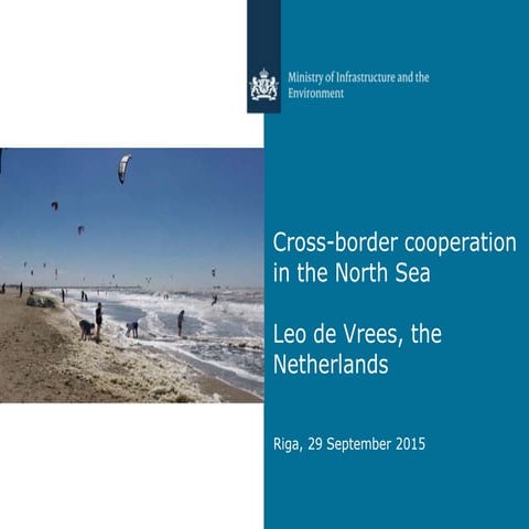 Baltic SCOPE kick-off - Cross-Border cooperation in the North sea*