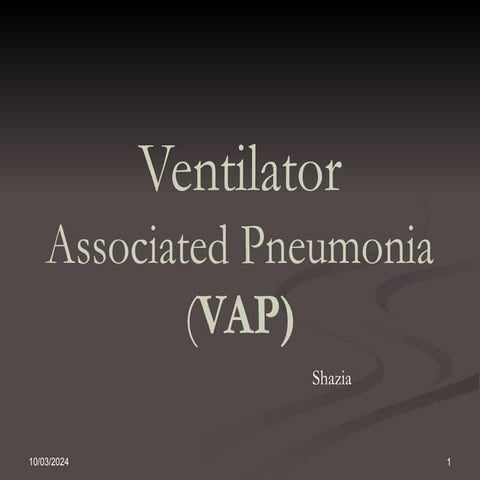 Ventilator associated pneumonia (VAP) in Hospital